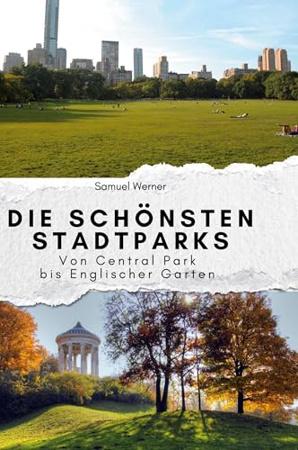 Die schönsten Stadtparks: Von Central Park bis Englischer Garten von FlipFlop