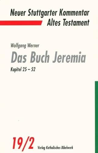 Neuer Stuttgarter Kommentar, Altes Testament, Bd.19/2, Die Buch Jeremia, Kapitel 25-52