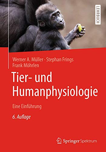 Tier- und Humanphysiologie: Eine Einführung von Springer Spektrum