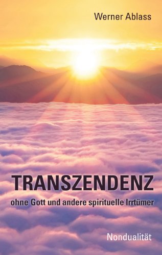 TRANSZENDENZ: ohne Gott und andere spirituelle Irrtümer von Books on Demand
