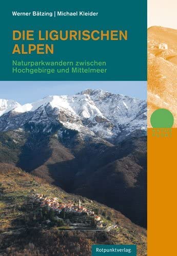 Die Ligurischen Alpen: Naturparkwandern zwischen Hochgebirge und Mittelmeer (Naturpunkt)