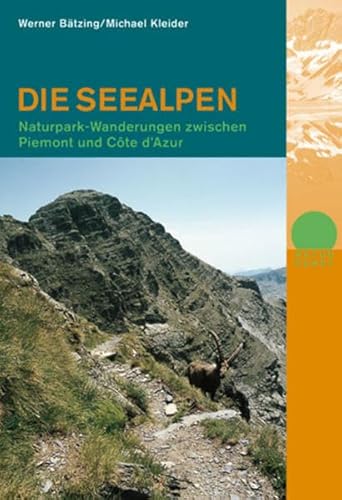 Die Seealpen: Naturparkwanderungen zwischen Piemont und Côte d'Azur (Naturpunkt)