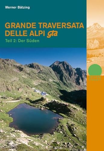 Grande Traversata delle Alpi, Teil 2, der Süden (Naturpunkt)