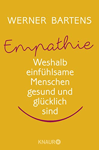 Empathie: Weshalb einfühlsame Menschen gesund und glücklich sind