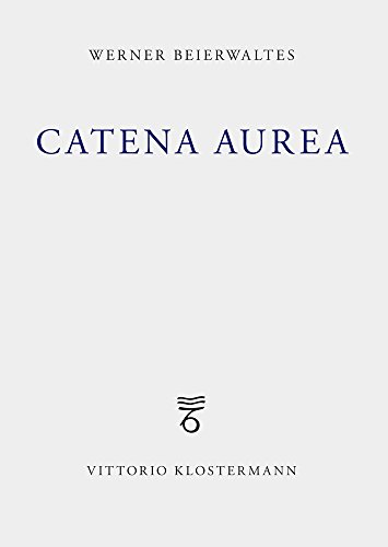 Catena aurea: Plotin Augustinus Eriugena Thomas Cusanus von Verlag Vittorio Klostermann