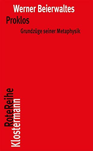 Proklos: Grundzüge seiner Metaphysik (Klostermann RoteReihe) von Klostermann Vittorio GmbH