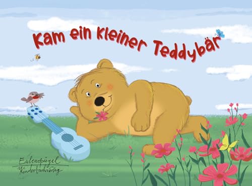 Kam ein kleiner Teddybär (Eulenspiegel Kinderbuch) von Eulenspiegel Verlag