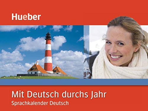 Mit Deutsch durchs Jahr: Sprachkalender Deutsch / Kalender von Hueber