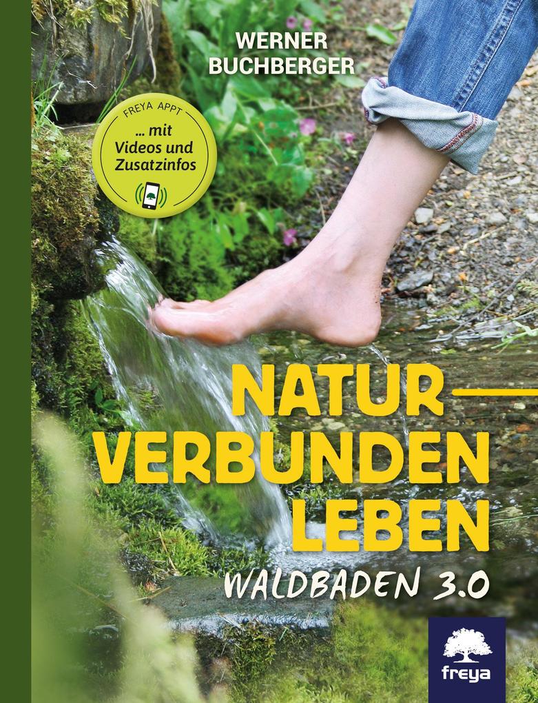 Naturverbunden leben von Freya Verlag