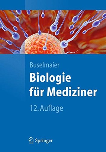 Biologie für Mediziner (Springer-Lehrbuch) von Springer