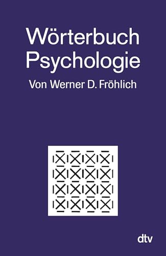 Wörterbuch Psychologie: 5.000 Stichwörter von dtv Verlagsgesellschaft
