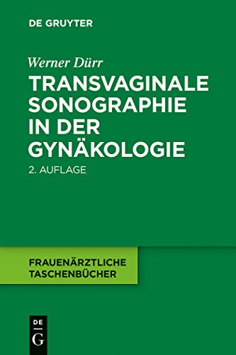 Transvaginale Sonographie in der Gynäkologie (Frauenärztliche Taschenbücher) von de Gruyter