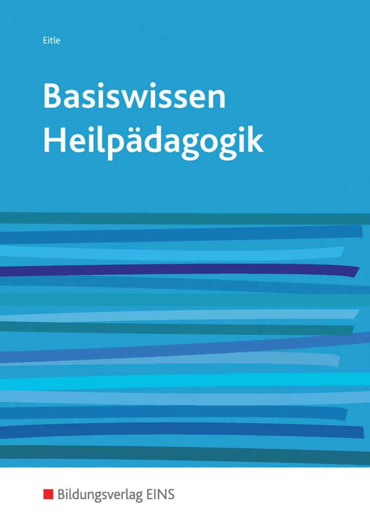 Basiswissen Heilpädagogik von Bildungsverlag Eins GmbH