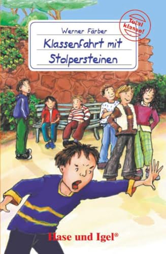 Klassenfahrt mit Stolpersteinen: Schulausgabe (Total klasse!) von Hase und Igel Verlag GmbH