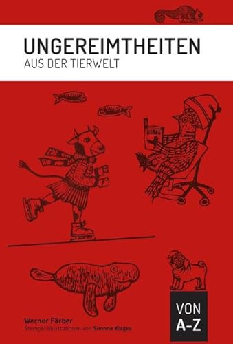 Ungereimtheiten aus der Tierwelt von A-Z, mit Audio-CD