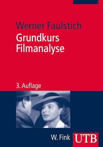 Grundkurs Filmanalyse von UTB GmbH