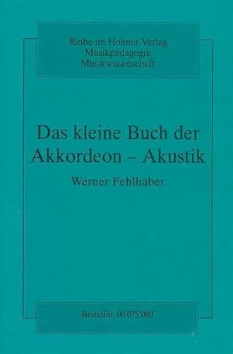 Das kleine Buch der Akkordeon-Akustik von Hohner Verlag Weihergarten 5