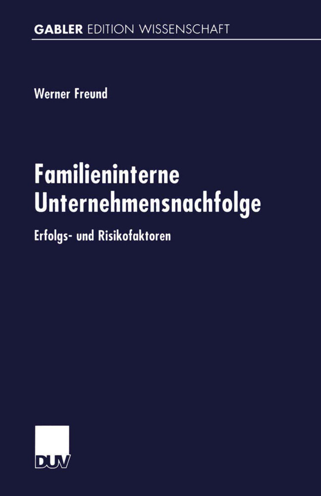 Familieninterne Unternehmensnachfolge von Deutscher Universitätsverlag