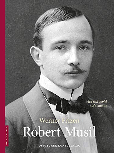 Robert Musil (Leben in Bildern) von Deutscher Kunstverlag