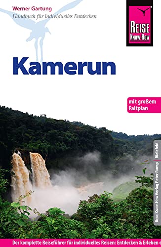 Reise Know-How Kamerun: Reiseführer für individuelles Entdecken. Mit Faltplan von Reise Know-How Rump GmbH