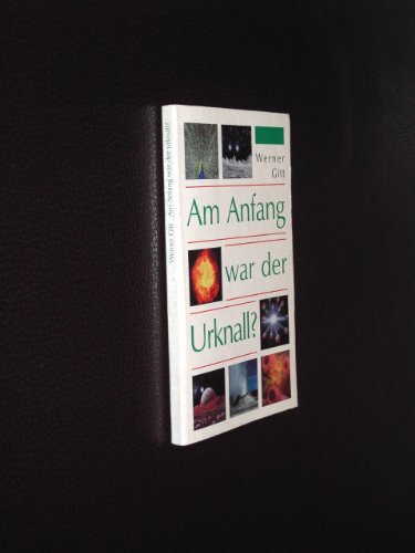 Am Anfang war der Urknall?