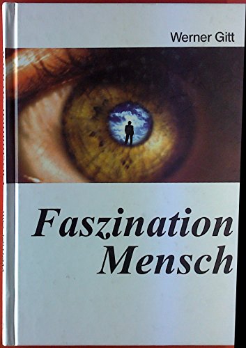 Faszination Mensch Faszination Mensch