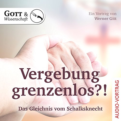 Vergebung grenzenlos?!