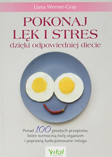 Pokonaj lęk i stres dzięki odpowiedniej diecie