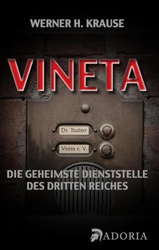 Vineta: Die geheimste Dienststelle des Dritten Reiches von Adoria Verlag