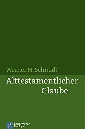 Alttestamentlicher Glaube