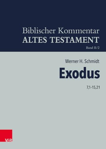 Exodus 7,1-15,21 (Biblischer Kommentar Altes Testament - Bandausgaben, Band 2)