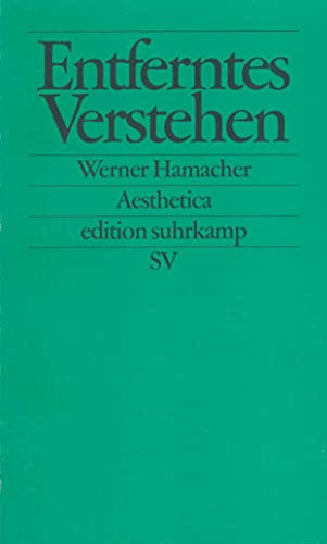Entferntes Verstehen: Studien zu Philosophie und Literatur von Kant bis Celan (edition suhrkamp) von Suhrkamp Verlag AG