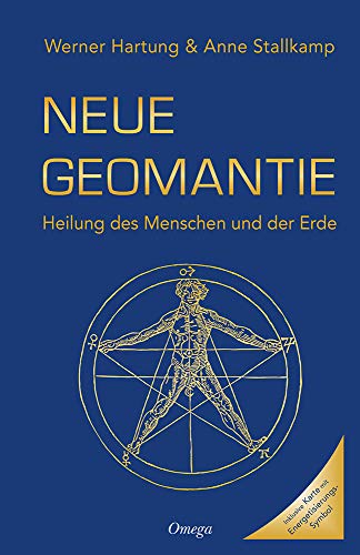 Neue Geomantie: Heilung des Menschen und der Erde