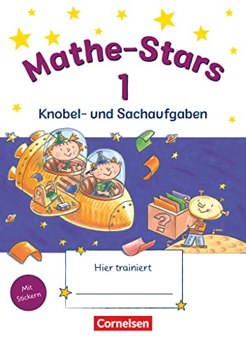 Mathe-Stars - Knobel- und Sachaufgaben - 1. Schuljahr: Übungsheft - Mit Lösungen von Oldenbourg Schulbuchverlag