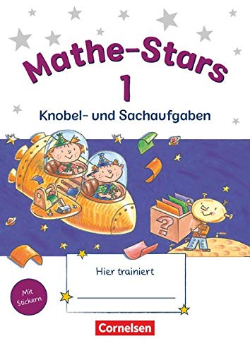 Mathe-Stars - Knobel- und Sachaufgaben - 1. Schuljahr: Übungsheft - Mit Lösungen
