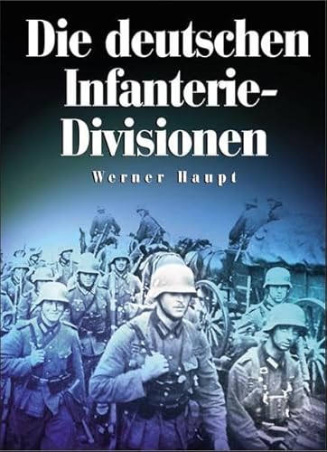 Die deutschen Infanterie-Divisionen: 1-50. Infanterie-, Jäger-, Volksgrenadier-Divisionen 1921-1945; 50-87 und 205-269. 2. bis 4. Aufstellungswelle Sommer 1939; Aufstellungsjahre 1939-1945