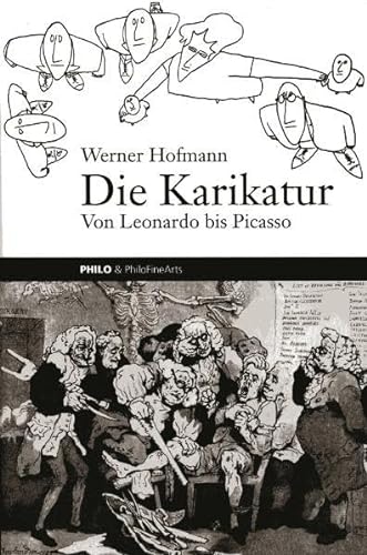 Die Karikatur. Von Leonardo bis Picasso von PHILO & PhiloFineArts / Europäische Verlagsanstalt