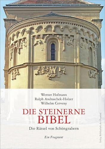 Die Steinerne Bibel: Die Rätsel von Schöngrabern · Ein Fragment