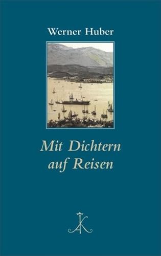 Mit Dichtern auf Reisen