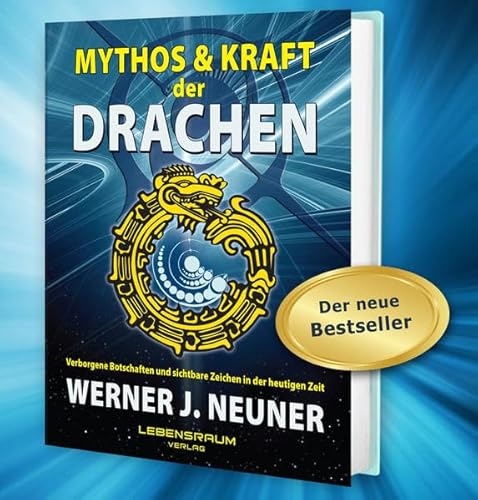 Mythos und Kraft der Drachen: Verborgene Botschaften und sichtbare Zeichen in der heutigen Zeit