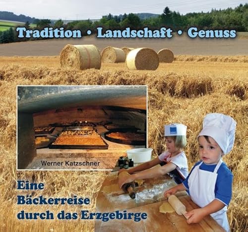 Eine Bäckerreise durch das Erzgebirge: Tradition • Landschaft • Genuss