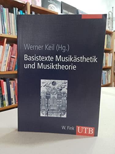 Basistexte Musikästhetik und Musiktheorie (Uni-Taschenbücher L)