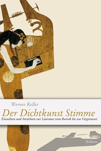 Der Dichtkunst Stimme: Einsichten und Ansichten zur Literatur vom Barock bis zur Gegenwart
