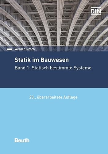 Statik im Bauwesen: Band 1: Statisch bestimmte Systeme (DIN Media Praxis)