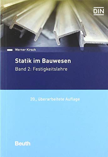 Statik im Bauwesen: Band 2: Festigkeitslehre (DIN Media Praxis) von Beuth Verlag
