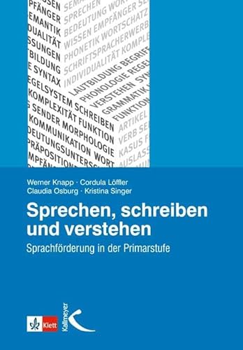 Sprechen, Schreiben und Verstehen: Sprachförderung in der Primarstufe von Kallmeyer'sche Verlags-