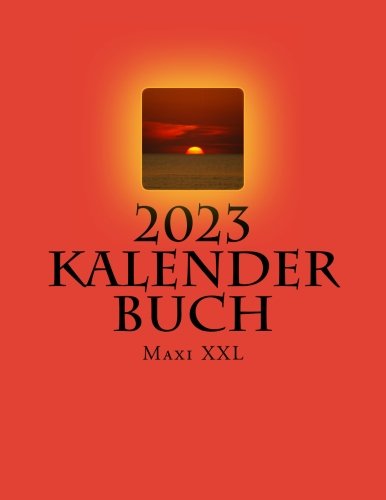 2023 Kalender Buch Maxi XXL: Genug Platz. Jeder Tag eine DIN A4 Seite