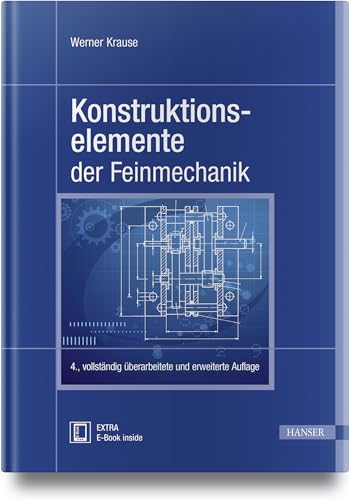 Konstruktionselemente der Feinmechanik: Mit E-Book von HANSER FACHBUCHVERLAG