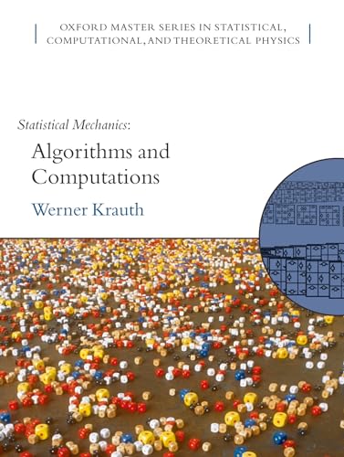 Statistical Mechanics: Algorithms and Computations (Oxford Master Series in Statistical, Computational, and Theoretical Physics) von Oxford University Press, USA