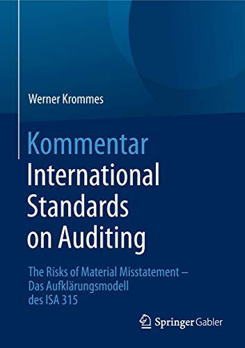 Kommentar International Standards on Auditing: The Risks of Material Misstatement - Das Aufklärungsmodell des ISA 315